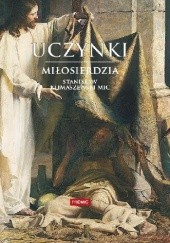 Okładka książki Uczynki miłosierdzia Stanisław Klimaszewski