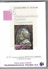 Okładka książki 56 Międzynarodowy Festiwal Chopinowski Duszniki Zdrój, 10-18.08.2001 Walentyna Węgrzyn-Klisowska