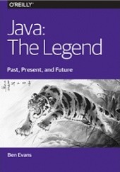 Okładka książki Java: The Legend - Past, Present, and Future Ben Evans