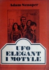 Okładka książki UFO, Elegant i Motyle Adam Sznaper