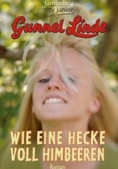 Okładka książki Wie eine Hecke voll Himbeeren Linde Gunnel