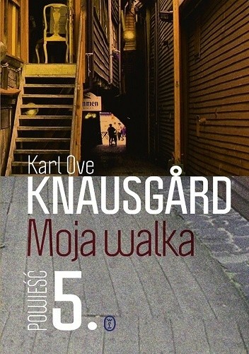 Okładka książki Moja walka. Księga 5 Karl Ove Knausgård