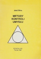 Okładka książki Metody kontroli umysłu José Silva