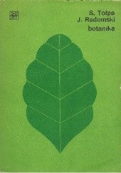 Okładka książki Botanika Jan Radomski, Stanisław Tołpa