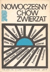 Okładka książki Nowoczesny chów zwierząt W. Batowska, Z. Szlaszyńska, praca zbiorowa
