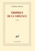 Okładka książki Tropique de la violence Nathacha Appanah