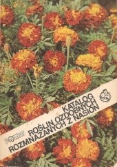 Okładka książki Katalog roślin ozdobnych rozmnażanych z nasion Irena Chwedoruk