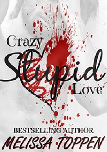 Okładki książek z cyklu Crazy Stupid Love