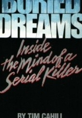 Buried dreams. Inside the mind of serial killer
