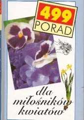 Okładka książki 499 porad dla miłośników kwiatów