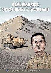 Okładka książki Real Warrior chrzest bojowy w Afganistanie Roman Gajewski