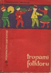 Okładka książki Tropami folkloru Przemysław Burchard