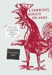 Okładka książki Czerwony kogut Picasso František Mikš