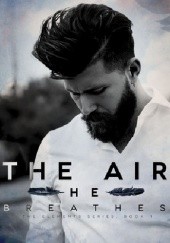 Okładka książki The Air He Breathes Brittainy C. Cherry