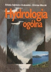 Okładka książki Hydrologia ogólna Elżbieta Bajkiewicz-Grabowska, Zdzisław Mikulski