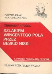 Okładka książki Szlakiem Wincentego Pola przez Beskid Niski Zbigniew Kresek