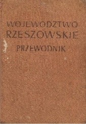 Okładka książki Województwo Rzeszowskie. Przewodnik Stanisław Kłos