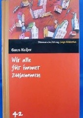 Okładka książki Wir alle für immer zusammen Guus Kuijer