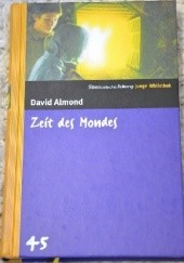 Okładka książki Zeit des Mondes David Almond