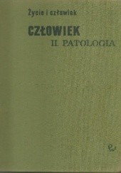 Okładka książki Człowiek. Cz. 2, Patologia Claude Jacquillat, Raoul Kourilsky