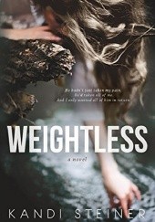 Okładka książki Weightless Kandi Steiner