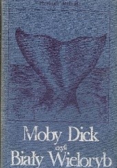Okładka książki Moby Dick, czyli Biały Wieloryb. Tom 2 Herman Melville