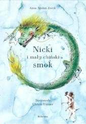 Okładka książki Nicki i mały chiński smok Anna Xiulan Zeeck