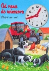 Okładka książki Dzień na wsi. Od rana do wieczora Gisela Fischer