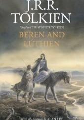 Okładka książki Beren and Lúthien Christopher John Reuel Tolkien, J.R.R. Tolkien