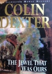 Okładka książki The Jewel That Was Ours Colin Dexter