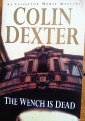 Okładka książki The Wench Is Dead Colin Dexter