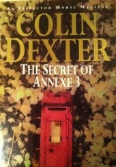 Okładka książki The Secret of Annexe 3 Colin Dexter