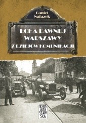 Okładka książki Echa dawnej Warszawy. Z dziejów komunikacji Daniel Nalazek