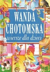 Okładka książki Wiersze dla dzieci Wanda Chotomska