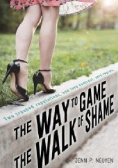Okładka książki The way to game the walk of shame Jenn P. Nguyen