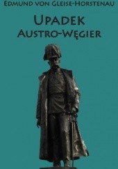 Okładka książki Upadek Austro-Węgier