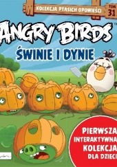 Okładka książki Angry Birds. Świnie i dynie Patrycja Zarawska