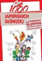 Okładka książki 1000 japońskich słów(ek) Ilustrowany słownik japońsko-polski polsko-japoński Karol Nowakowski, Aya Sagiura