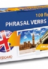 Angielski 100 Fiszek Phrasal Verbs