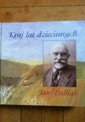 Okładka książki Kraj lat dziecinnych Jan Bułhak