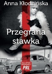 Okładka książki Przegrana stawka Anna Kłodzińska