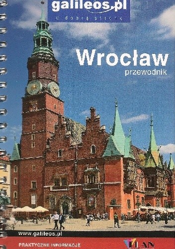 Okładka książki Wrocław. Przewodnik Katarzyna Poddębniak, Grzegorz Zwoliński