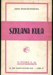 Okładka książki Szklana kula Zofia Romanowiczowa