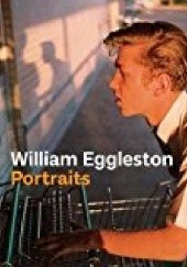 Okładka książki William Eggleston. Portraits. Sofia Copolla