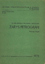Okładka książki Zarys petrografii Andrzej Bolewski, Włodzimierz Parachoniak