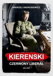 Okładka książki Kierenski. Czerwony liberał