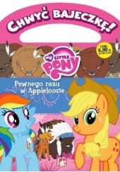 Okładka książki Chwyć Bajeczkę! My Little Pony. Pewnego razu w Appleloosie 02/2016 Marta Jamrógiewicz