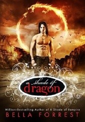 Okładka książki A Shade of Dragon Bella Forrest