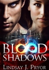 Okładka książki Blood Shadows Lindsay J. Pryor