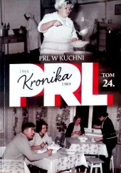 Okładka książki Kronika PRL. PRL w kuchni Iwona Kienzler